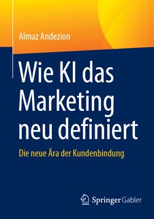 Front cover_Wie KI Das Marketing Neu Definiert