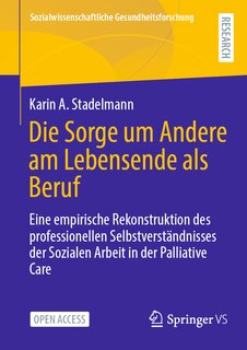 Front cover_Die Sorge Um Andere Am Lebensende ALS Beruf