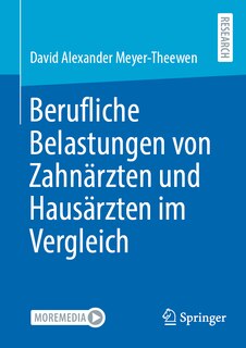 Front cover_Berufliche Belastungen Von Zahnärzten Und Hausärzten Im Vergleich