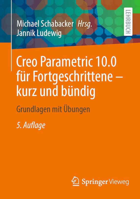 Front cover_Creo Parametric 10.0 Für Fortgeschrittene - Kurz Und Bündig