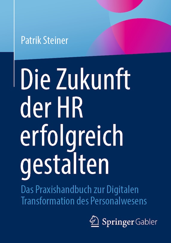 Couverture_Die Zukunft Der HR Erfolgreich Gestalten