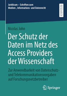 Couverture_Der Schutz Der Daten Im Netz Des Access Providers Der Wissenschaft