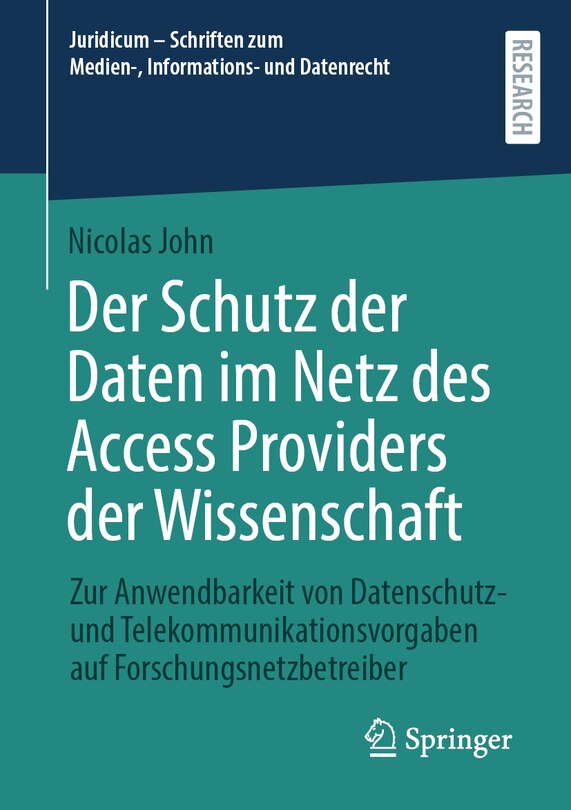 Couverture_Der Schutz Der Daten Im Netz Des Access Providers Der Wissenschaft