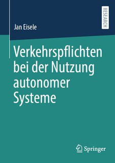 Front cover_Verkehrspflichten Bei Der Nutzung Autonomer Systeme