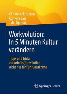 Couverture_Workvolution: In 5 Minuten Kultur Verändern