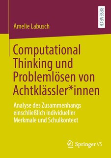 Couverture_Computational Thinking Und Problemlösen Von Achtklässler*innen