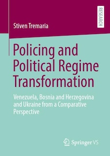 Couverture_Policing and Political Regime Transformation