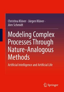 Front cover_Modeling Complex Processes Through Nature-Analogous Methods