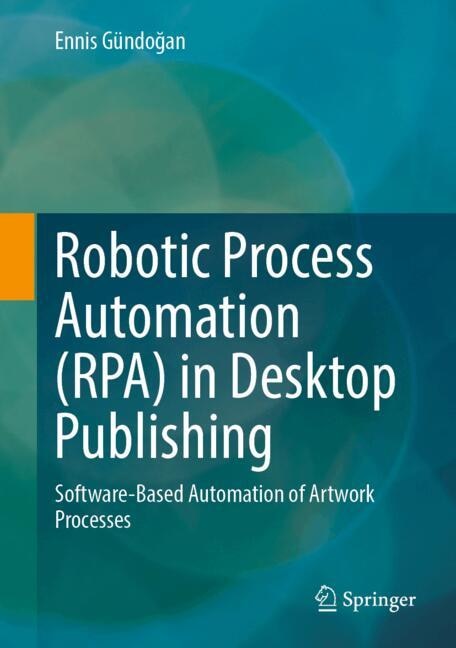 Front cover_Robotic Process Automation (RPA) in Desktop Publishing