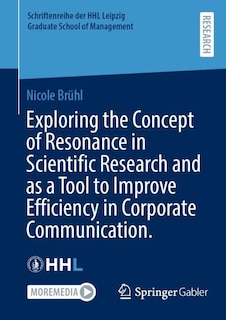 Couverture_Exploring the Concept of Resonance in Scientific Research and as a Tool to Improve Efficiency in Corporate Communication