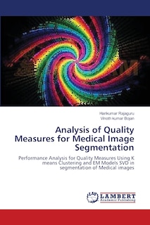 Analysis of Quality Measures for Medical Image Segmentation