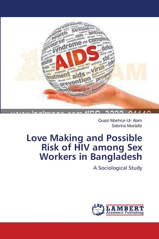 Front cover_Love Making and Possible Risk of HIV among Sex Workers in Bangladesh