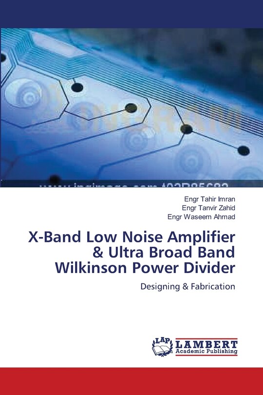Front cover_X-Band Low Noise Amplifier & Ultra Broad Band Wilkinson Power Divider