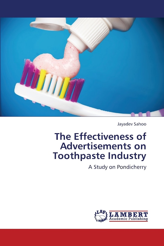 Couverture_The Effectiveness of Advertisements on Toothpaste Industry
