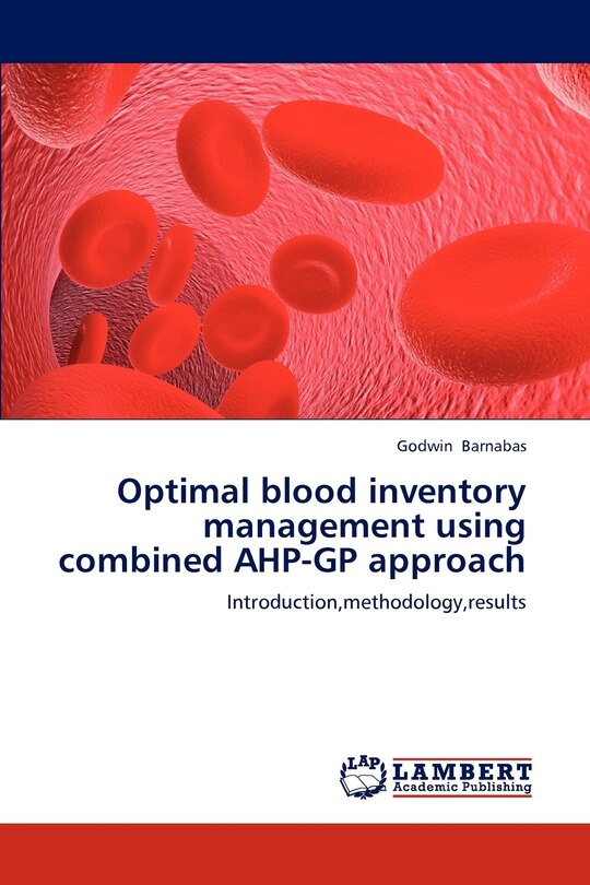 Couverture_Optimal blood inventory management using combined AHP-GP approach