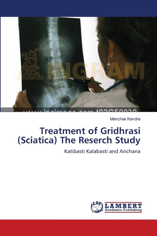 Front cover_Treatment of Gridhrasi (Sciatica) The Reserch Study