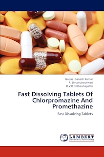 Couverture_Fast Dissolving Tablets Of Chlorpromazine And Promethazine
