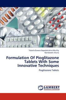 Front cover_Formulation of Pioglitazone Tablets with Some Innovative Techniques