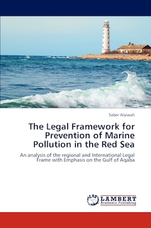 Front cover_The Legal Framework for Prevention of Marine Pollution in the Red Sea
