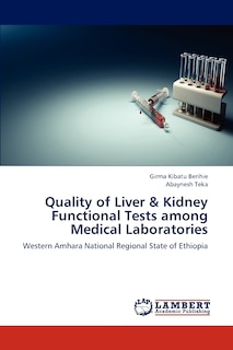 Couverture_Quality of Liver & Kidney Functional Tests Among Medical Laboratories