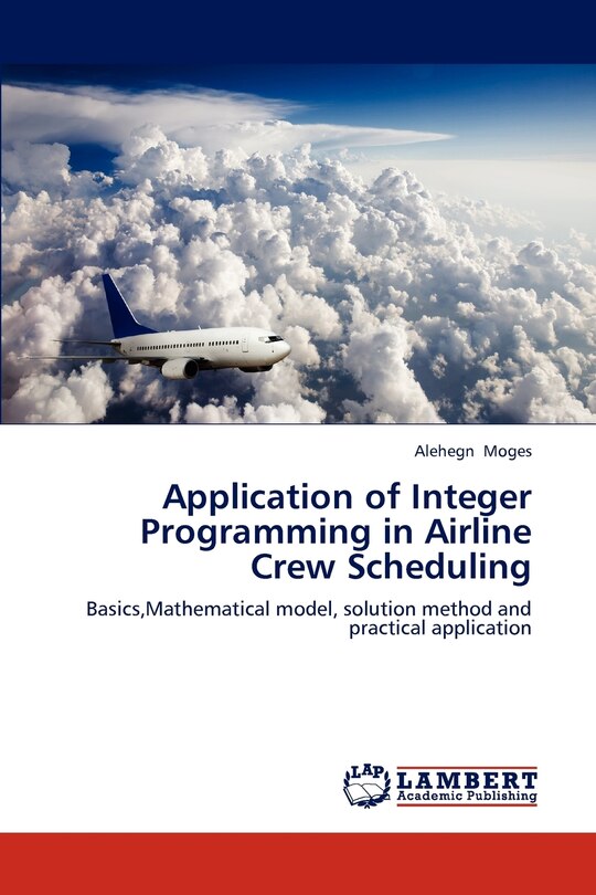 Front cover_Application of Integer Programming in Airline Crew Scheduling