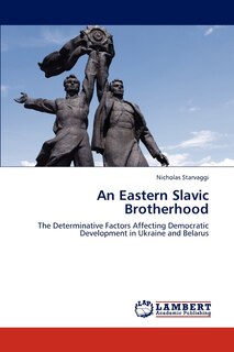 Front cover_An Eastern Slavic Brotherhood