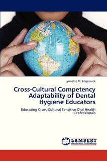Front cover_Cross-Cultural Competency Adaptability of Dental Hygiene Educators