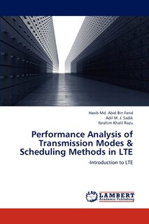 Front cover_Performance Analysis of Transmission Modes & Scheduling Methods in Lte