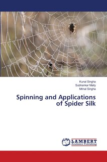 Front cover_Spinning and Applications of Spider Silk
