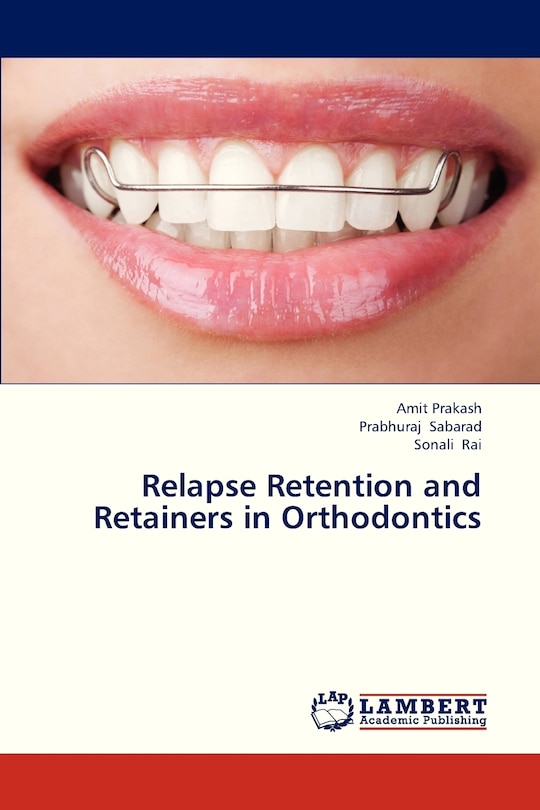 Front cover_Relapse Retention and Retainers in Orthodontics