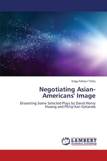 Front cover_Negotiating Asian-Americans' Image