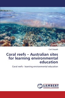 Couverture_Coral reefs - Australian sites for learning environmental education