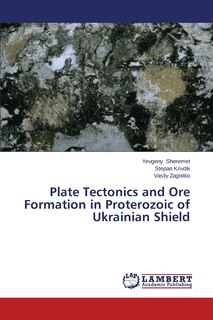 Couverture_Plate Tectonics and Ore Formation in Proterozoic of Ukrainian Shield