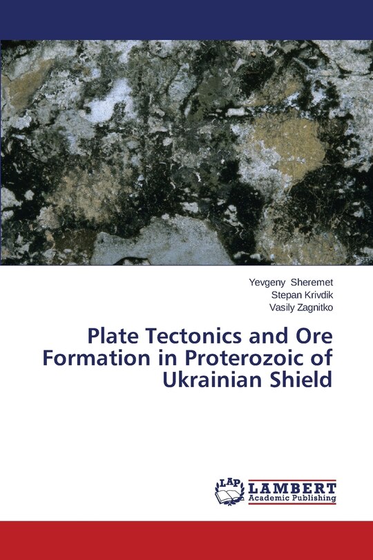 Couverture_Plate Tectonics and Ore Formation in Proterozoic of Ukrainian Shield