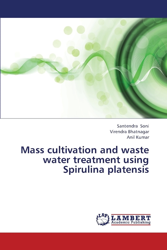 Front cover_Mass Cultivation and Waste Water Treatment Using Spirulina Platensis