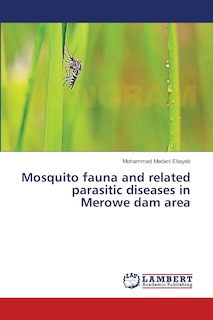 Front cover_Mosquito fauna and related parasitic diseases in Merowe dam area