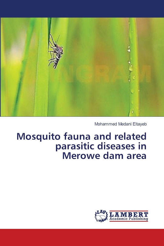 Front cover_Mosquito fauna and related parasitic diseases in Merowe dam area