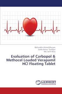 Front cover_Evaluation of Carbopol & Methocel Loaded Verapamil Hcl Floating Tablet