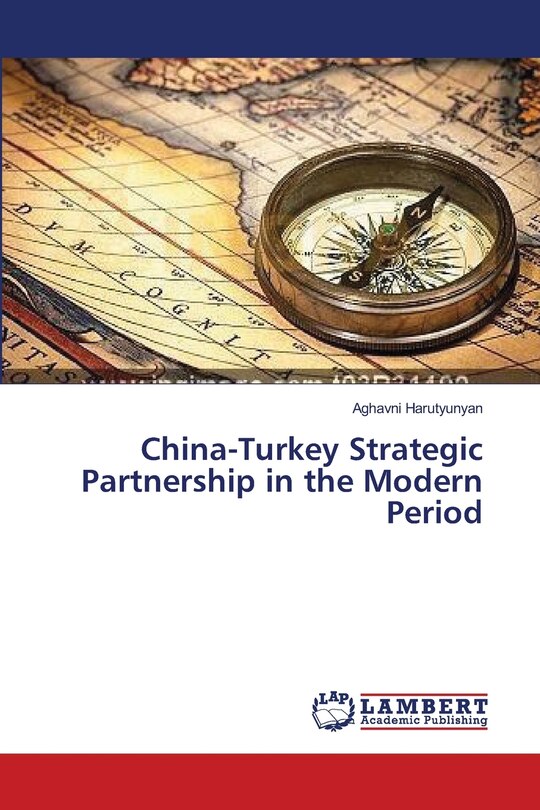 Front cover_China-Turkey Strategic Partnership in the Modern Period