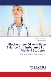 Front cover_Biochemistry Of Acid Base Balance And Imbalance For Medical Students