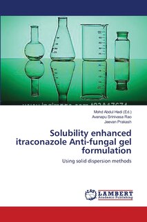 Couverture_Solubility enhanced itraconazole Anti-fungal gel formulation