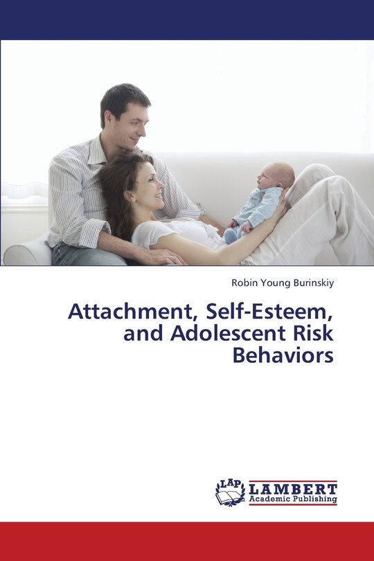 Front cover_Attachment, Self-Esteem, and Adolescent Risk Behaviors