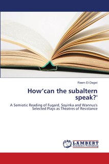 Front cover_How'can the subaltern speak?'