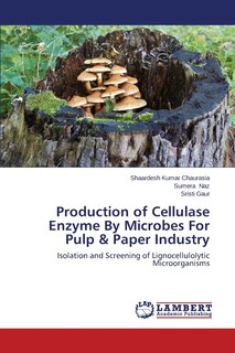 Front cover_Production of Cellulase Enzyme by Microbes for Pulp & Paper Industry