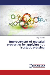 Couverture_Improvement of material properties by applying hot isostatic pressing