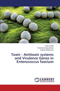 Couverture_Toxin - Antitoxin Systems and Virulence Genes in Enterococcus Faecium