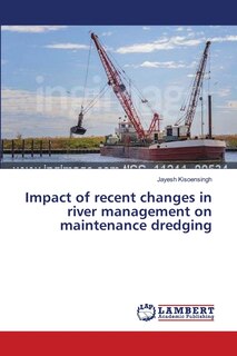 Front cover_Impact of recent changes in river management on maintenance dredging