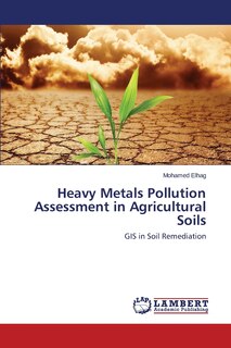Front cover_Heavy Metals Pollution Assessment in Agricultural Soils