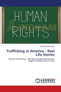 Front cover_Trafficking in America - Real Life Stories