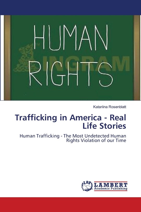 Front cover_Trafficking in America - Real Life Stories